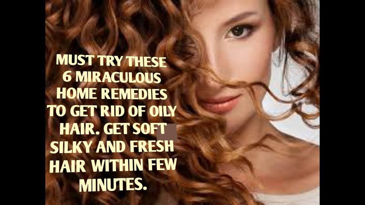 Home Remedies For Oily Hair Get Rid Of Greasy Hair Within Few