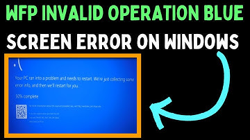 How to Fix WFP_INVALID_OPERATION Blue Screen Error on Windows 11