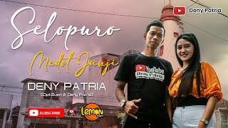 Selopuro Medot Janji || Deny Patria (Oficial )