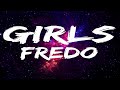 Fredo Girls Lyrics mp3