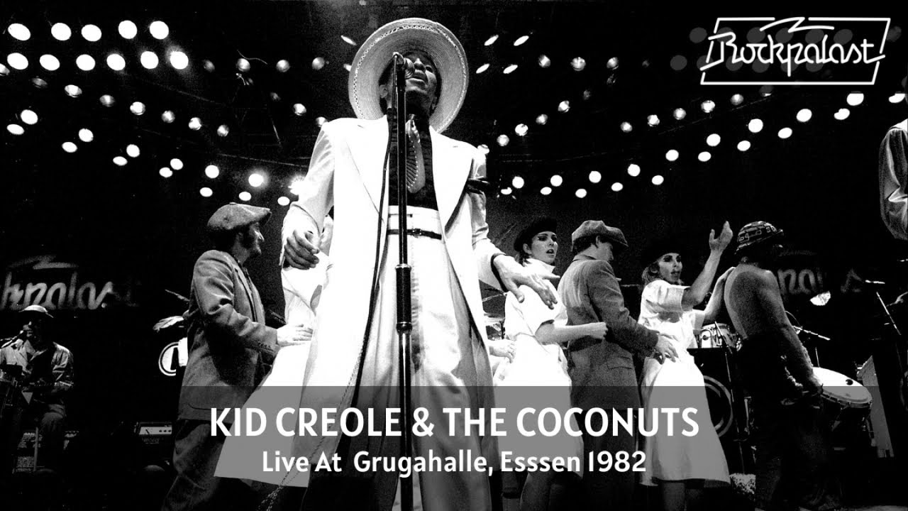 Kid Creole & The Coconuts - Live At Rockpalast October 1982 Kid Creole & The Coconuts - Live At Rockpalast October 1982