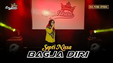 BAGJA DIRI - VOC. SEPTI NISSA | DUA PUTRA | EDISI NGOBROG ONLINE SPECIAL BULAN RAMADHAN 2025