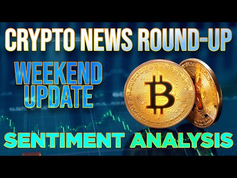 Crypto Weekend Update + Sentiment Analysis