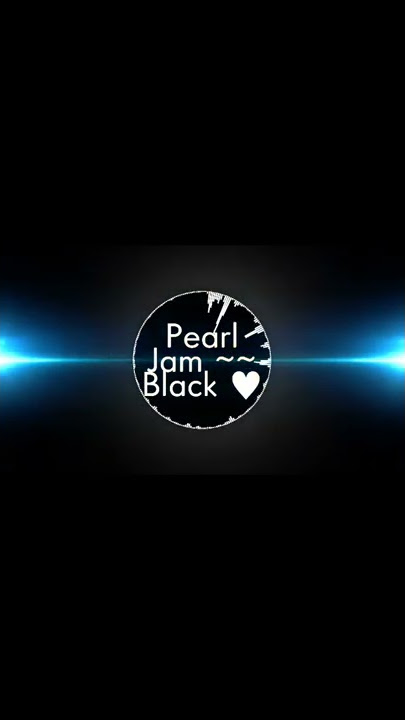 Pearl jam - black para status do whatsapp