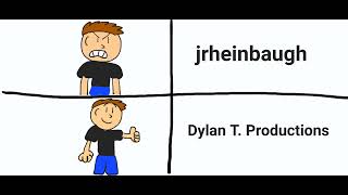 I Hate Jrheinbaugh I Love Dylan T Production