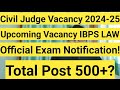 Upcoming civil judge and ibps law officer vacancy 2024  official notification
