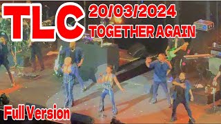 TLC live Yokohama TOGETHER AGAIN Special Guest (fullversion)Craxy Sexy Cool 30TH 20/03/2024