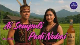 AI SEMPULI PADI NUBAI (AI TUAK)
