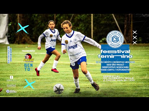 DESPORTIVO SOROCABA X BENDITAS MENINAS - FESTIVAL FEMININO - SUB 12