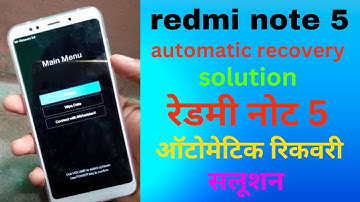 Redmi not 5 auto recovery mode solution