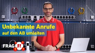 Unbekannte Anrufe auf den Anrufbeantworter umleiten | Frag FRITZ! 46