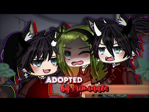 Adopted by CRIMINALS ⁉️ || Gacha Life || GLMM || Mini Movie || [ORIGINAL]