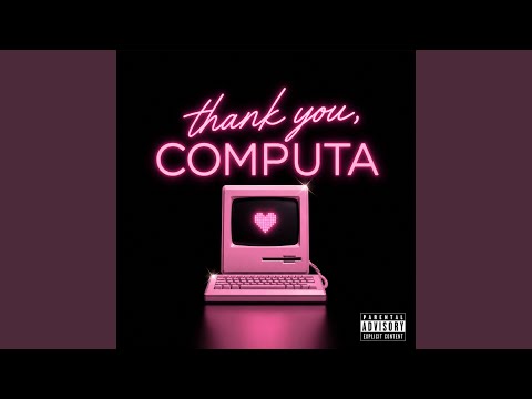Thank You, Computa