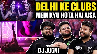Life Of A DJ | Parties In Delhi Ft. DJ Jugni | Night Tallk By Realhit