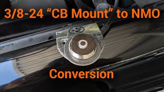 Convert your 3/8"-24 "CB Mount" to NMO