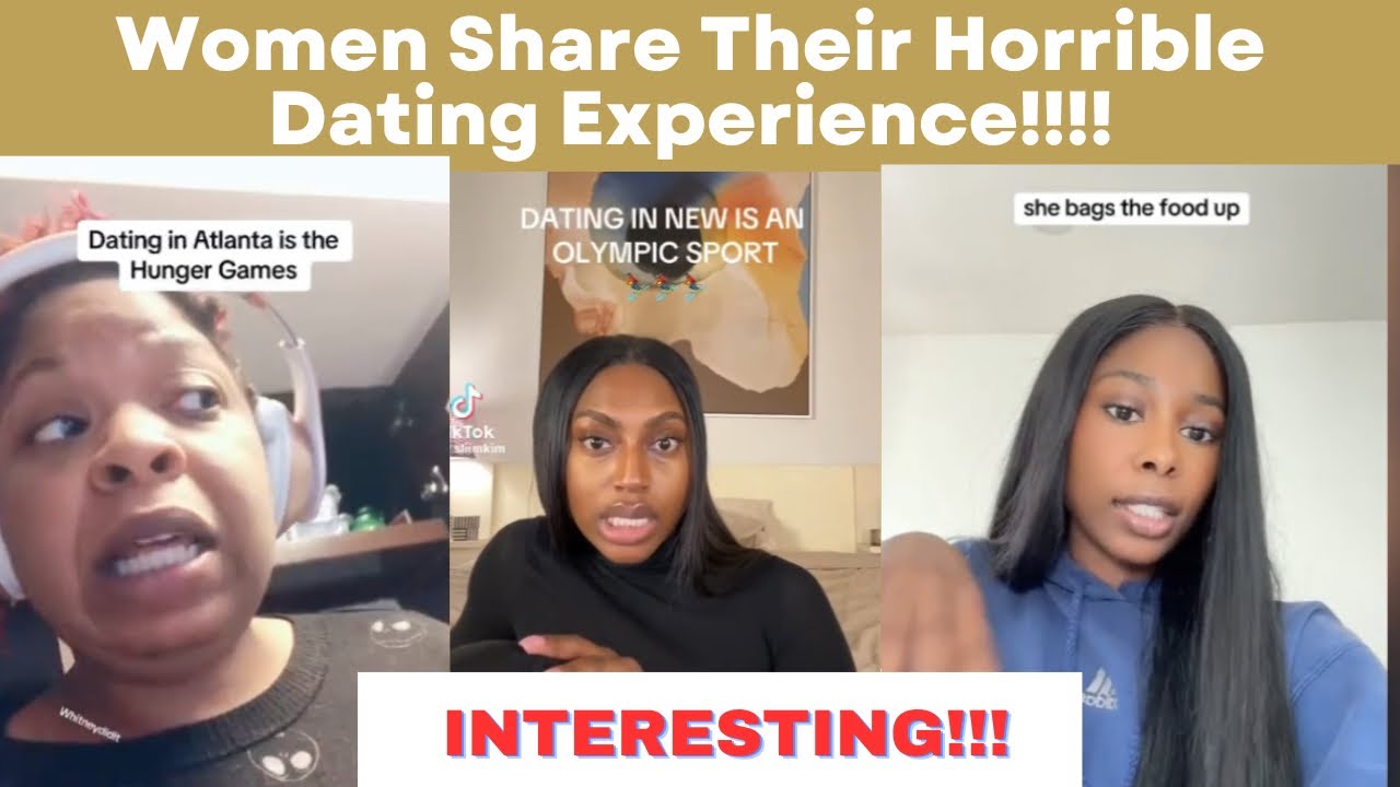 Women Share Their Horrible Dating Experience with Men/Dating Is The New Olympic