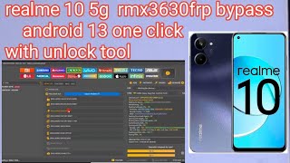 realme 10 5g rmx3630frp bypass  android 13 one click with unlock tool