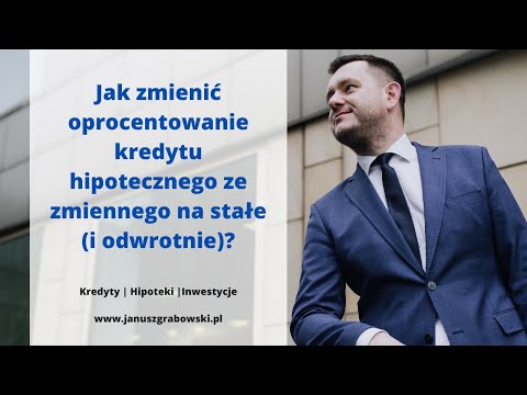 Wideo: Czy możesz zmienić oprocentowanie kredytu hipotecznego po zablokowaniu?