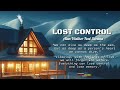 Lost Control - Alan Walker ft Sorana (Lyrics Music)