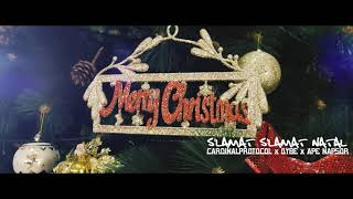 Slamat Slamat Natal   Cardinalprotocol X Qybe X Ape Napsor   2019