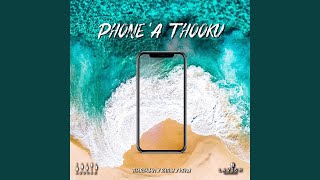 Phone'a Thooku