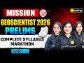 Complete Syllabus One Shot Marathon | Part 1 | UPSC Geochemist 2026 Prelims | Mission Geoscientist