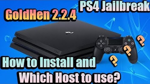 PS4 Jailbreak | GoldHen 2.2.4 | What