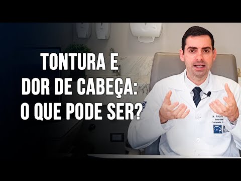 DOR DE CABEÇA E TONTURA: O QUE PODE SER - Dr. Paulo Faro Neurologista