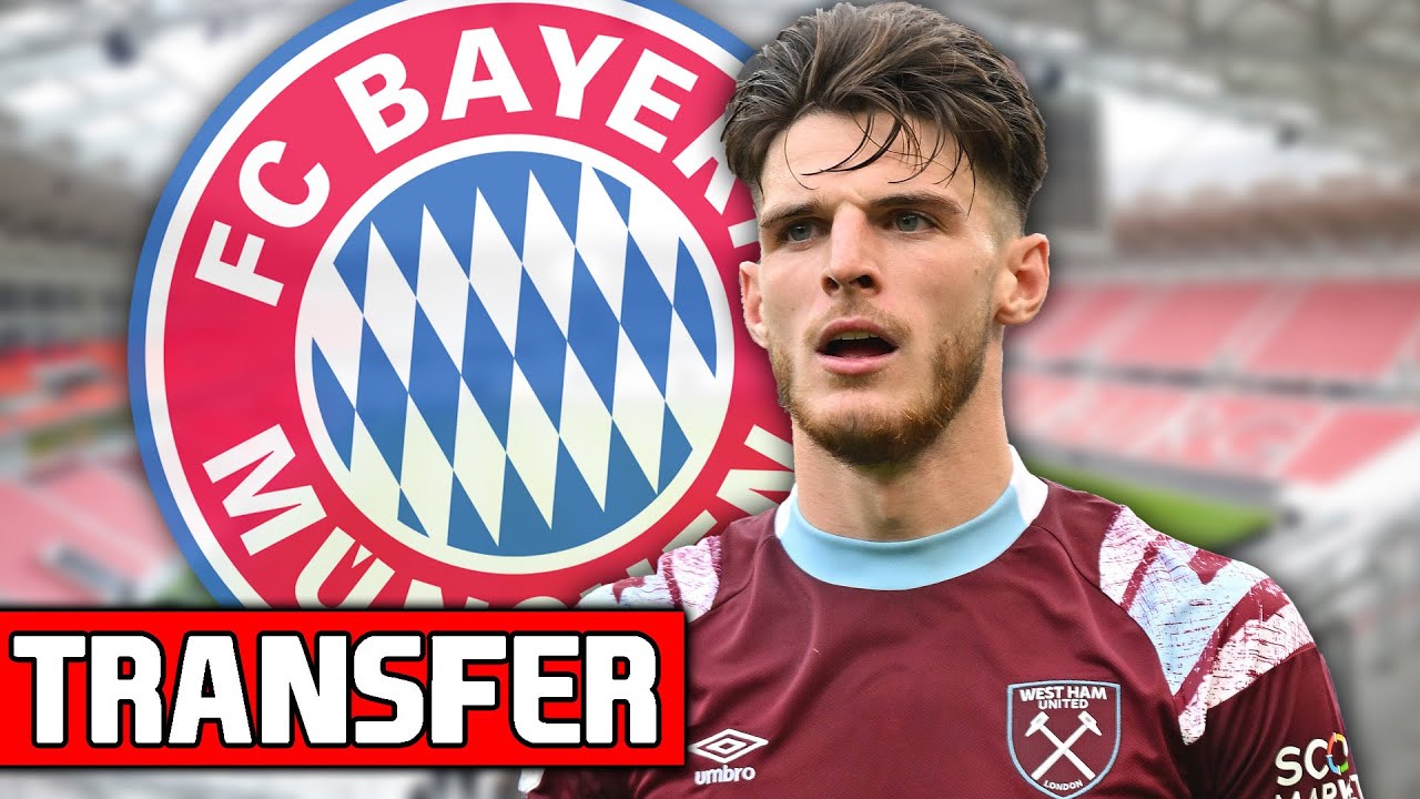 MEGA-TRANSFER: Wechselt DECLAN RICE zum FC Bayern München?! - YouTube
