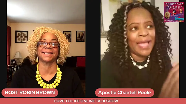 Love To Life Online Talk Show with Apostle Chantel...