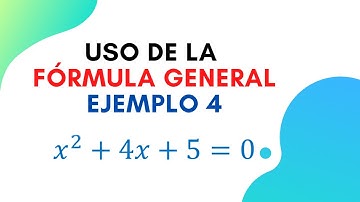 Fórmula General | Ejemplo 4 | Ecuación con raíces complejas | Súper fácil | Paso a paso