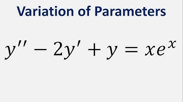 Differential Equation Variation of Parameters: y