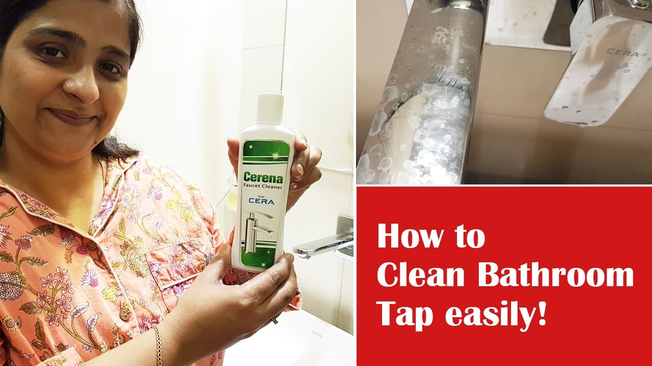 How to CLEAN Bathroom Tap Fittings Easily in 2 Mins! नल आसानी से साफ़ करें  / Cerena Faucet Cleaner 