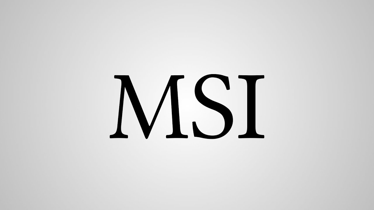What Does "MSI" Stand For? YouTube