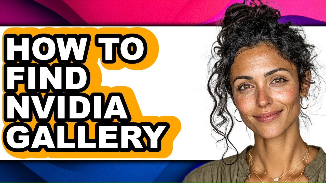 How to Find Nvidia Gallery (only Way) - YouTube
