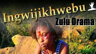Ingwijikhwebu - Zulu Drama  ( Full Movie ) Scary Movie