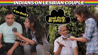 Indians reacting on Lesbian couple, Gay couple | LGBTQ