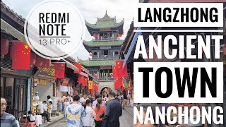 Langzhong Ancient Town in Nanchong, Sichuan, China | Redmi Note 13 Pro+ Camera Test