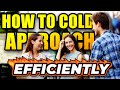 How To Cold Approach Women Without Wasting ANY Of Your Free Time