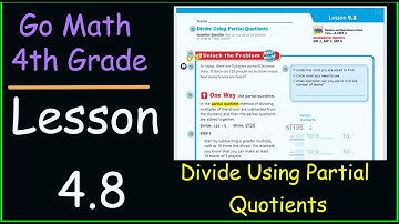 Go Math 4th Grade Lesson 4.8 Divide using Partial Quotients