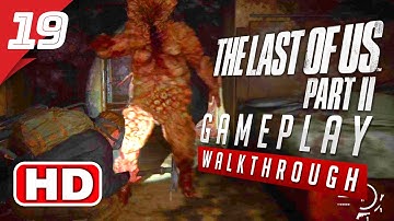 THE LAST OF US 2 Gameplay Walkthrough PART 19 - ABBY & LEV VS BLOATER (TLOU2) Regular PS4 #FILIPINO