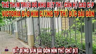 THÊ THẢM TRIỆU ĐÔ KHU BIỆT THỰ, CĂN HỘ VICTORIA ĐẢO KIM CƯƠNG TP THỦ ĐỨC SÀI GÒN