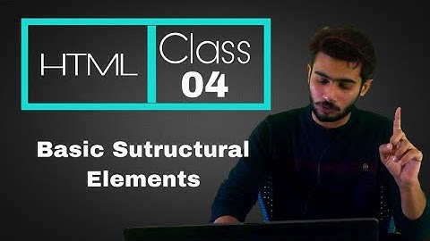 Web Designing Full Course in Urdu/Hindi || Class 4 Structural Elements (Head, Body)