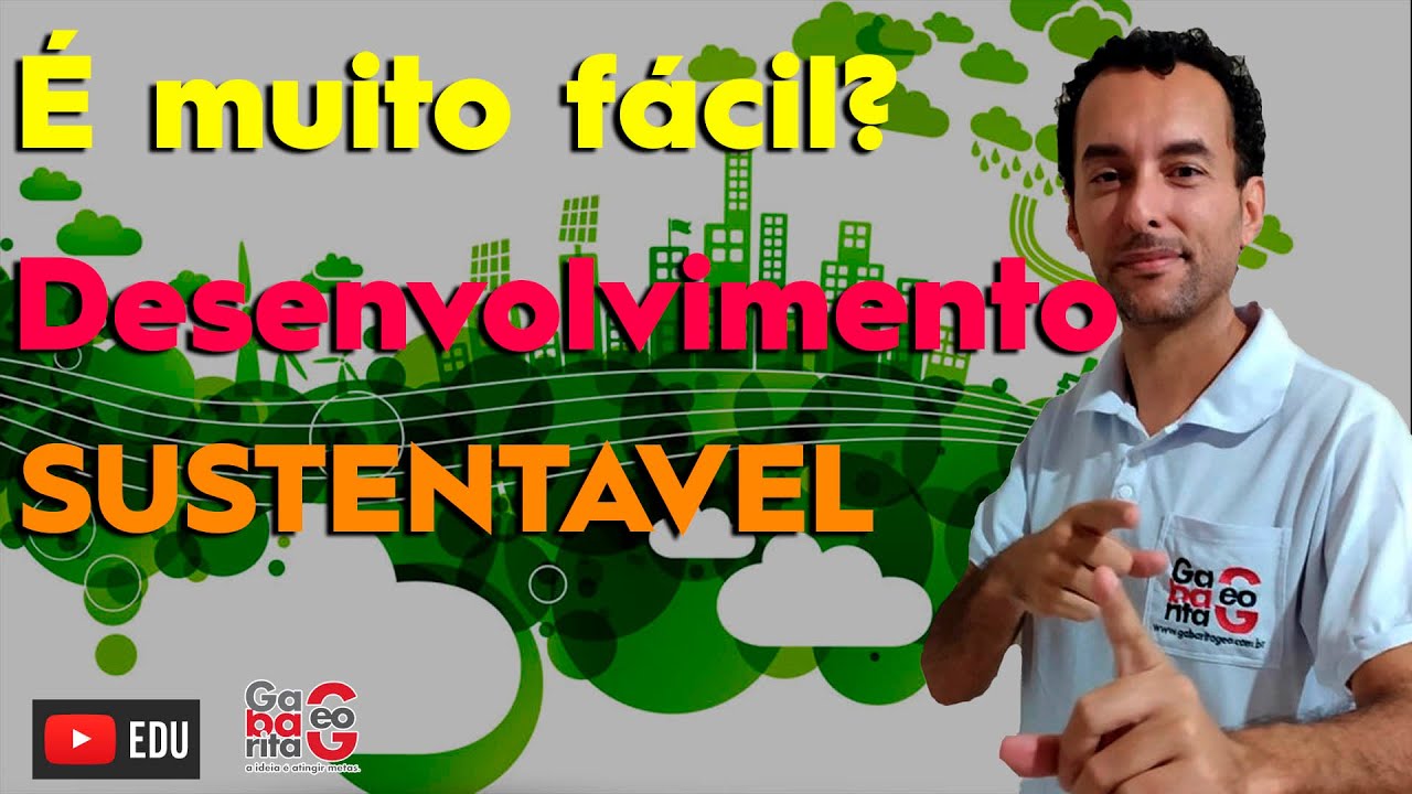 Qual O Significado De Desenvolvimento Sustentável *?