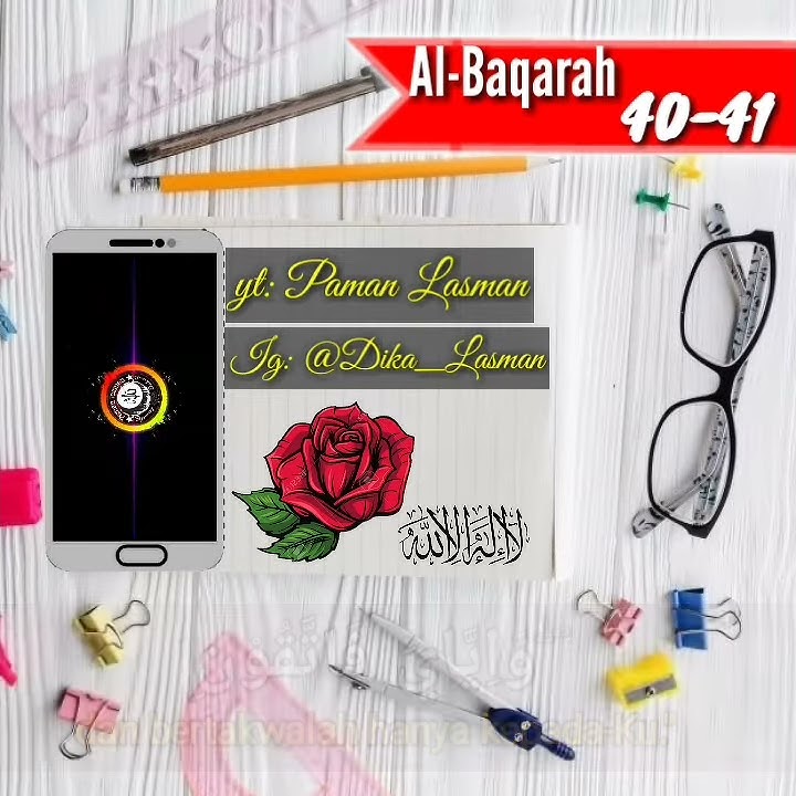 Surah Al-Baqarah ayat 40-41 story wa video literasi islam (salim bahanan)