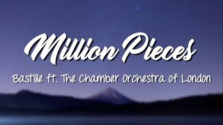 Million Pieces - Bastille ft. The Chamber Orchestra Of London (Amazon Original) // Lyrics Video