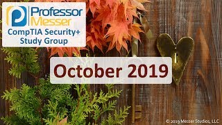 Professor Messer's Security+ Study Group - October 2019