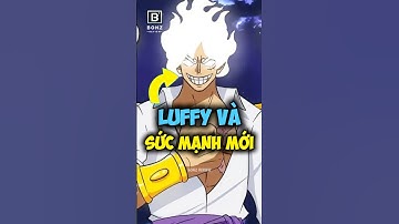 Luffy và sức mạnh mới #luffy #onepiece #anime