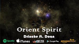 Orient Spirit - Drinche ft. Doan Resimi