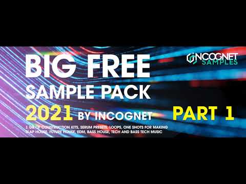 BIG FREE SAMPLE PACK 2021 BY INCOGNET. PART 1 [1 GB of Presets, Loops, One Shots]